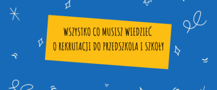 Już w marcu rusza rekrutacja do szkół i przedszkoli na rok szkolny 2021/2022